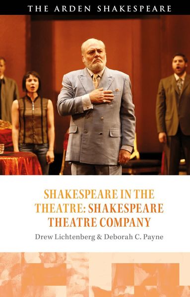 Drew Lichtenberg, Deborah C. Payne, Farah Karim Cooper, Peter Holland, Stephen Purcell - Shakespeare in the Theatre: Shakespeare Theatre Company, Häftad