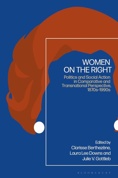 Clarisse Berthezène, Laura Lee Downs, Julie V. Gottlieb - Women on the Right, Häftad