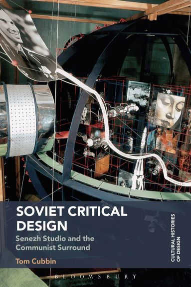 Tom Cubbin, Grace Lees-Maffei - Soviet Critical Design, Häftad