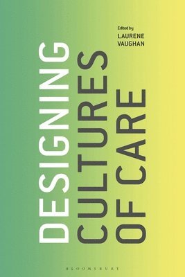 Designing Cultures of Care 1
