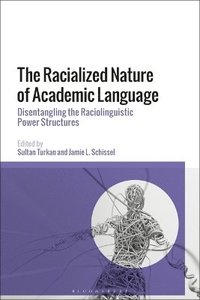 bokomslag Racialized Nature of Academic Language