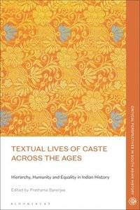 bokomslag Textual Lives of Caste Across the Ages