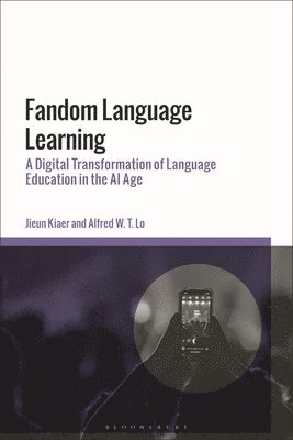 Fandom Language Learning: A Digital Transformation of Language Education in the AI Age