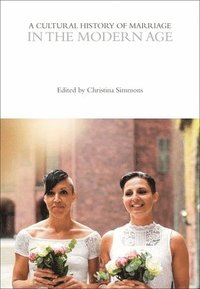 bokomslag Cultural History of Marriage in the Modern Age