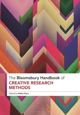 bokomslag The Bloomsbury Handbook of Creative Research Methods