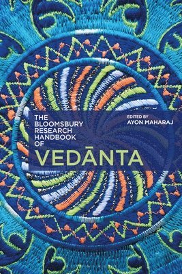 Ayon Maharaj - Bloomsbury Research Handbook of Vedanta, Häftad