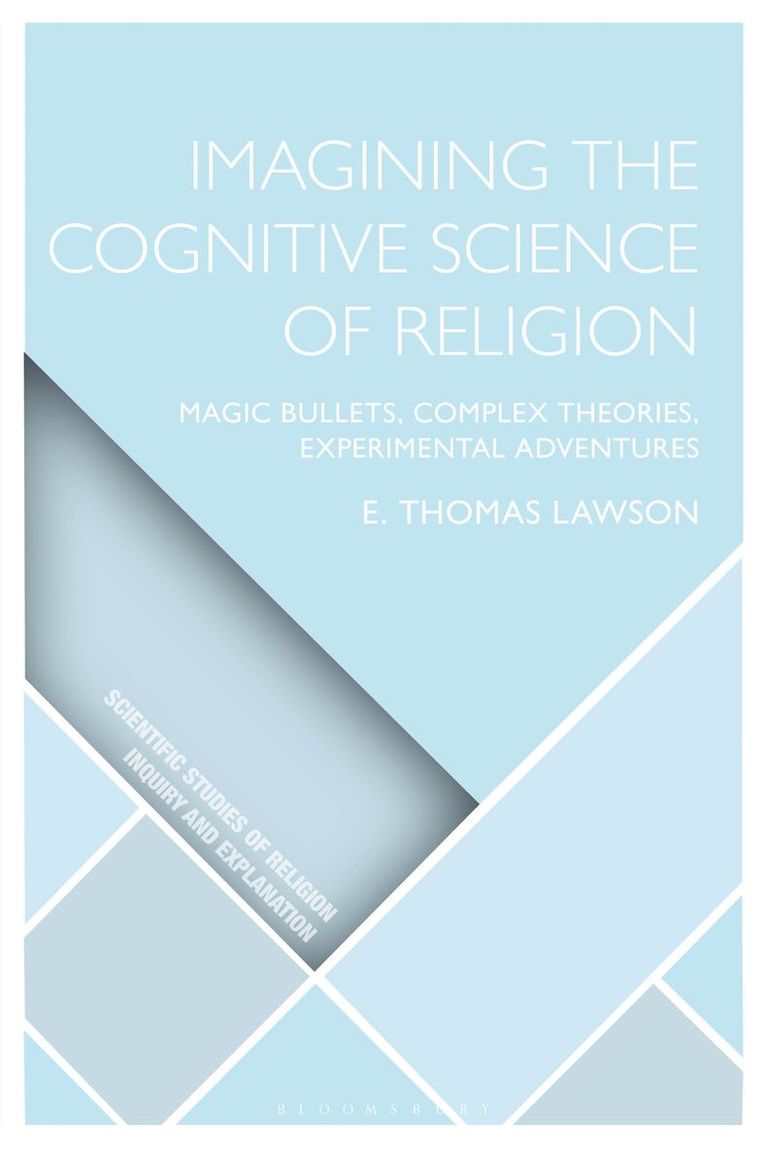 E. Thomas Lawson, USA) Lawson, E. Thomas (Western Michigan University, E Thomas Lawson, Donald Wiebe, Luther H Martin, Radek Kundt, Dimitris Xygalatas - Imagining the Cognitive Science of Religion, Häftad
