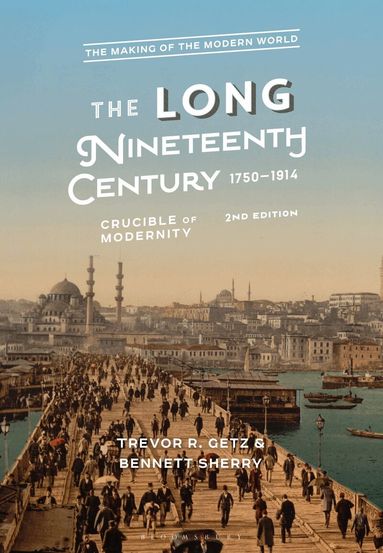 Trevor R. Getz, Bennett Sherry - Long Nineteenth Century, 1750-1914, Inbunden