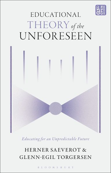 bokomslag Educational Theory of the Unforeseen