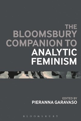 bokomslag The Bloomsbury Companion to Analytic Feminism