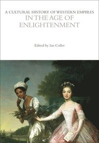 bokomslag Cultural History of Western Empires in the Age of Enlightenment
