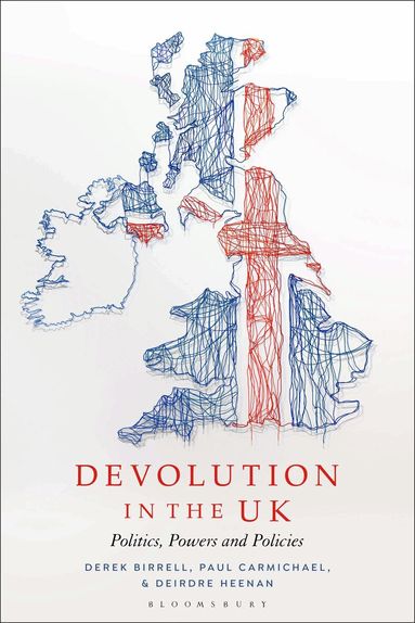 Derek Birrell, Paul Carmichael, Deirdre Heenan - Devolution in the UK, Inbunden