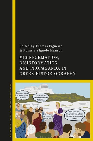 Thomas Figueira, Rosaria Vignolo Munson - Misinformation, Disinformation, and Propaganda in Greek Historiography, Häftad