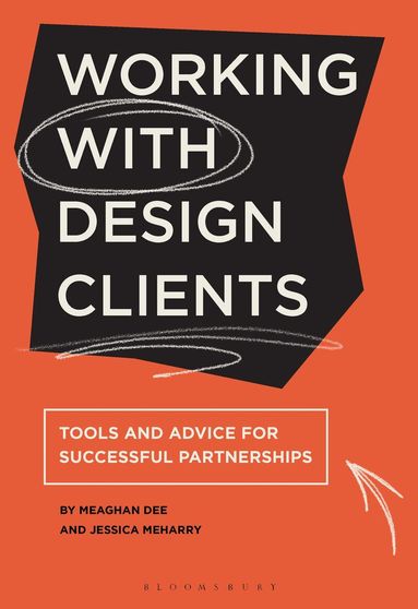 Jessica Meharry, Meaghan Dee - Working with Design Clients, Häftad