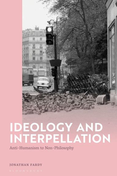 Jonathan Fardy - Ideology and Interpellation, Inbunden