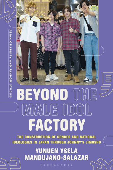 Yunuen Ysela Mandujano-Salazar, Jian Xu - Beyond the Male Idol Factory, Häftad