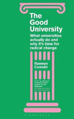 Raewyn Connell - Good University, Häftad