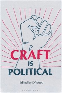 bokomslag Craft is Political