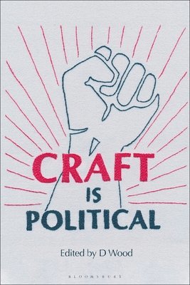 bokomslag Craft is Political