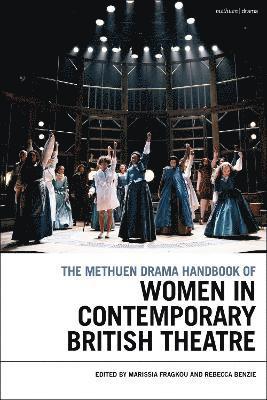 Methuen Drama Handbook of Women in Contemporary British Theatre
