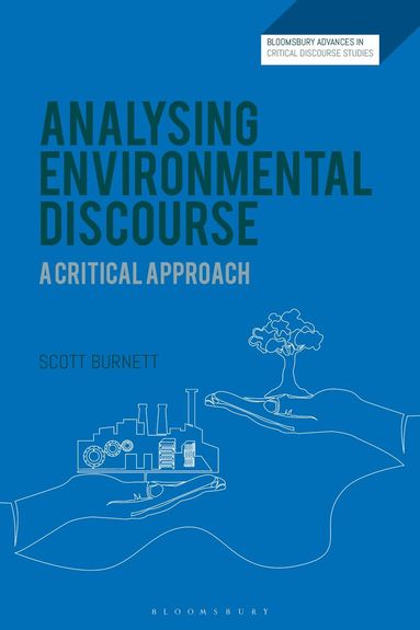 Scott Burnett, David Machin - Analysing Environmental Discourse, Inbunden