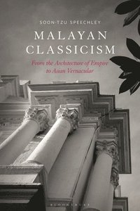 bokomslag Malayan Classicism