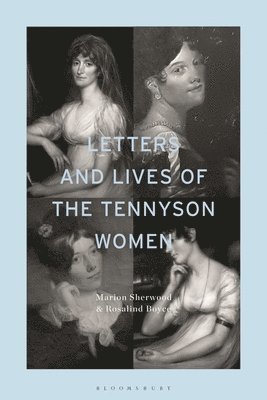 bokomslag Letters and Lives of the Tennyson Women