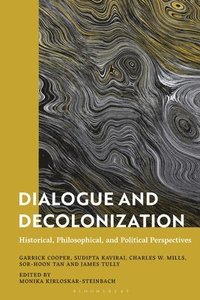 bokomslag Dialogue and Decolonization: Historical, Philosophical, and Political Perspectives