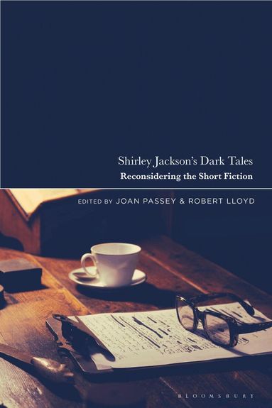 Joan Passey, Robert Lloyd - Shirley Jackson’s Dark Tales, Inbunden