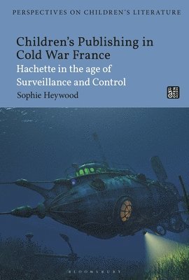 Childrens Publishing in Cold War France 1