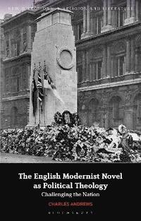 bokomslag The English Modernist Novel as Political Theology