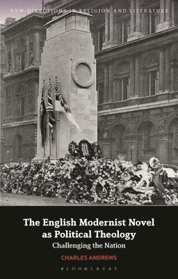 English Modernist Novel as Political Theology 1