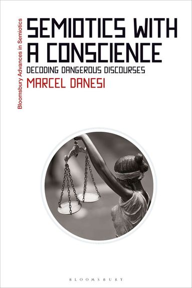 Marcel Danesi, Gregory Paschalidis - Semiotics with a Conscience, Häftad