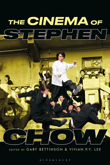 Gary Bettinson, Vivian P.Y. Lee - Cinema of Stephen Chow, Häftad
