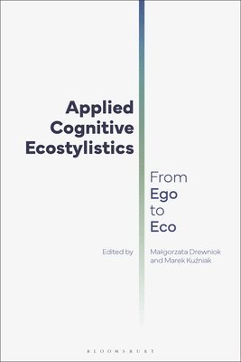 Applied Cognitive Ecostylistics: From Ego to Eco 1