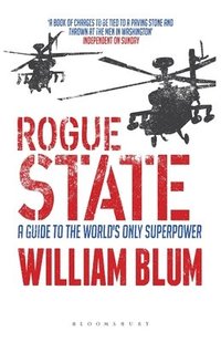 bokomslag Rogue State: A Guide to the Worlds Only Superpower