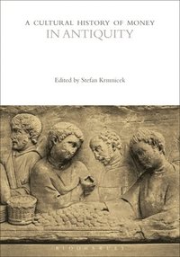 bokomslag A Cultural History of Money in Antiquity