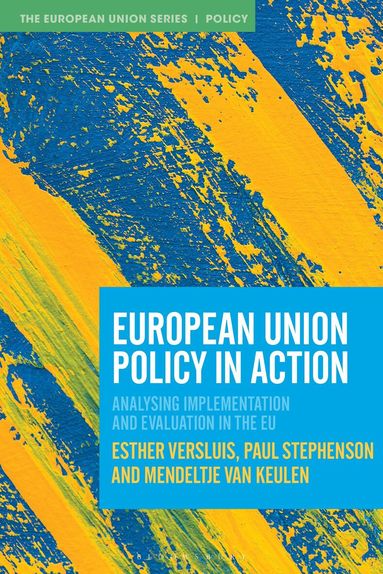 Esther Versluis, Mendeltje van Keulen, Paul Stephenson - European Union Policy in Action, Häftad
