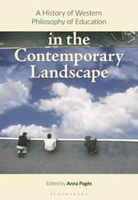 bokomslag History of Western Philosophy of Education in the Contemporary Landscape