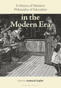 bokomslag History of Western Philosophy of Education in the Modern Era