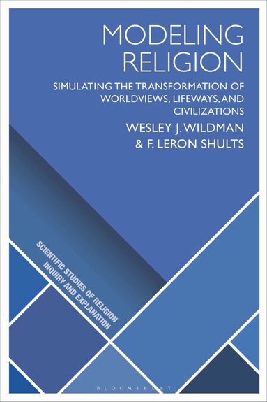 Wesley J. Wildman, F. LeRon Shults, Donald Wiebe - Modeling Religion, Häftad