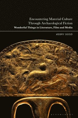 bokomslag Encountering Material Culture Through Archaeological Fiction