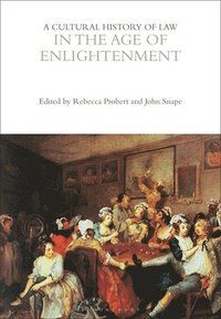 bokomslag A Cultural History of Law in the Age of Enlightenment