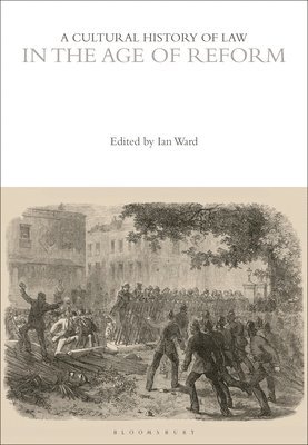 bokomslag Cultural History of Law in the Age of Reform
