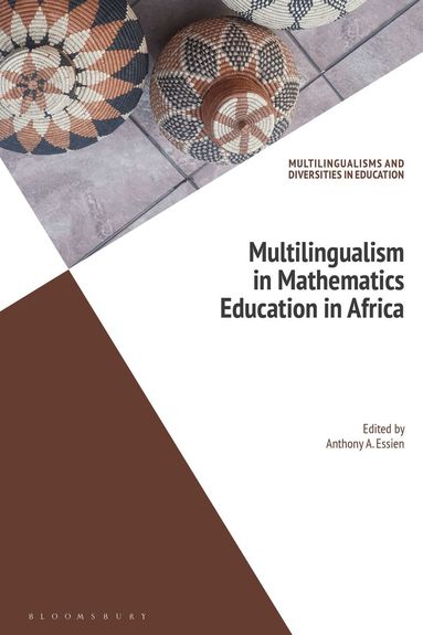 Anthony A. Essien - Multilingualism in Mathematics Education in Africa, Häftad