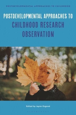 bokomslag Postdevelopmental Approaches to Childhood Research Observation