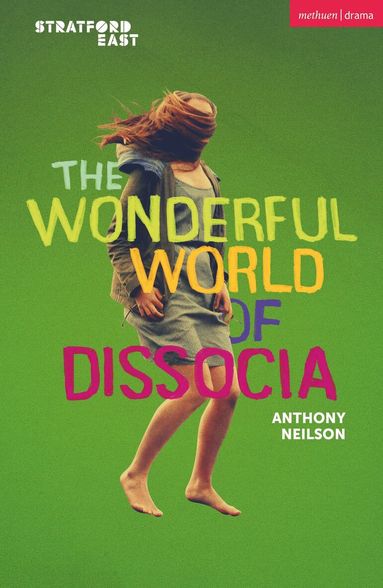 Anthony Neilson - Wonderful World of Dissocia, Häftad