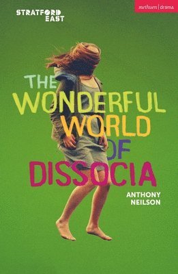 Anthony Neilson - Wonderful World of Dissocia, Häftad