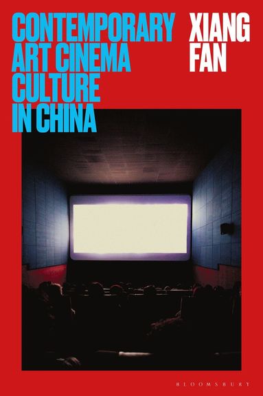 bokomslag Contemporary Art Cinema Culture in China