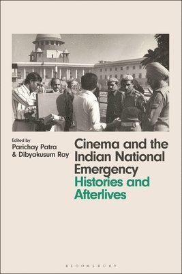 bokomslag Cinema and the Indian National Emergency